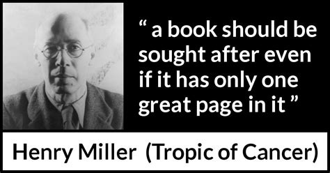 henry miller quotes|Henry Miller Quotes from Tropic of Cancer.
